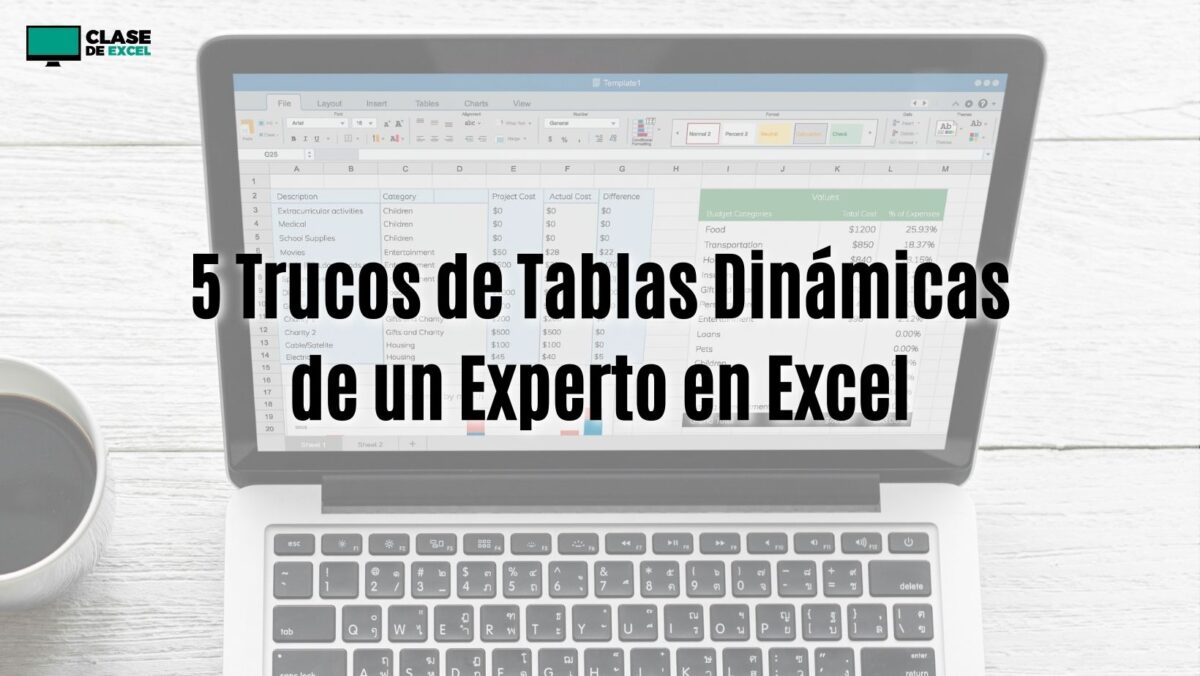 5 Trucos de Tablas Dinámicas de un Experto en Excel