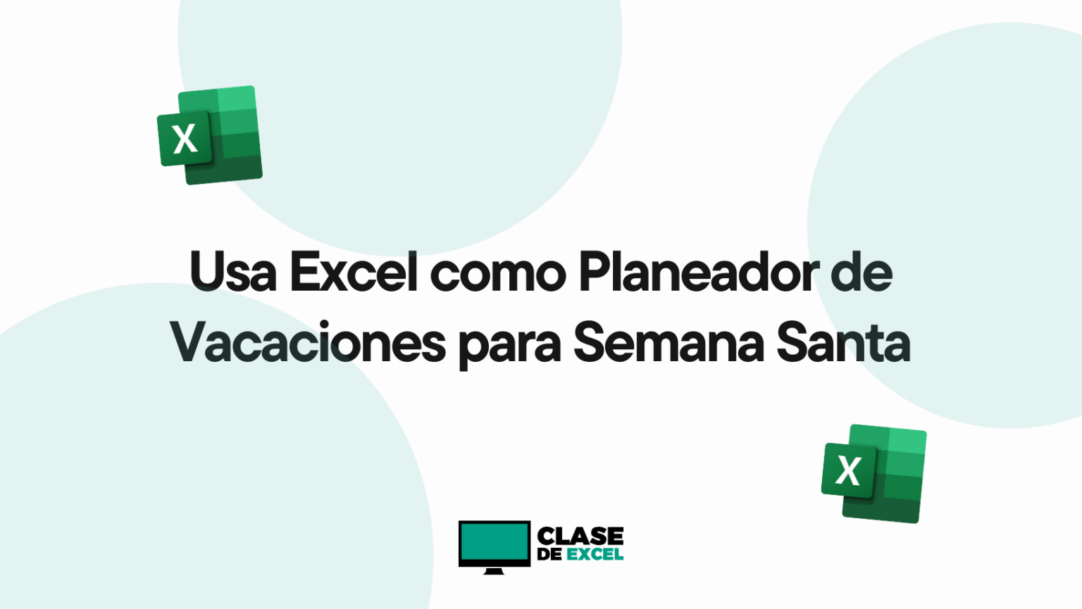 Santa Excel Excel como Planeador de Vacaciones para Semana Santa