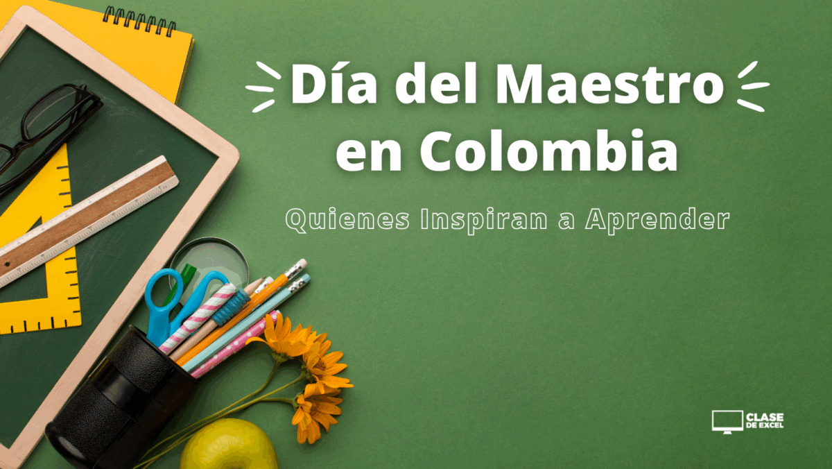 Día del Maestro en Colombia: Quienes Inspiran a Aprender