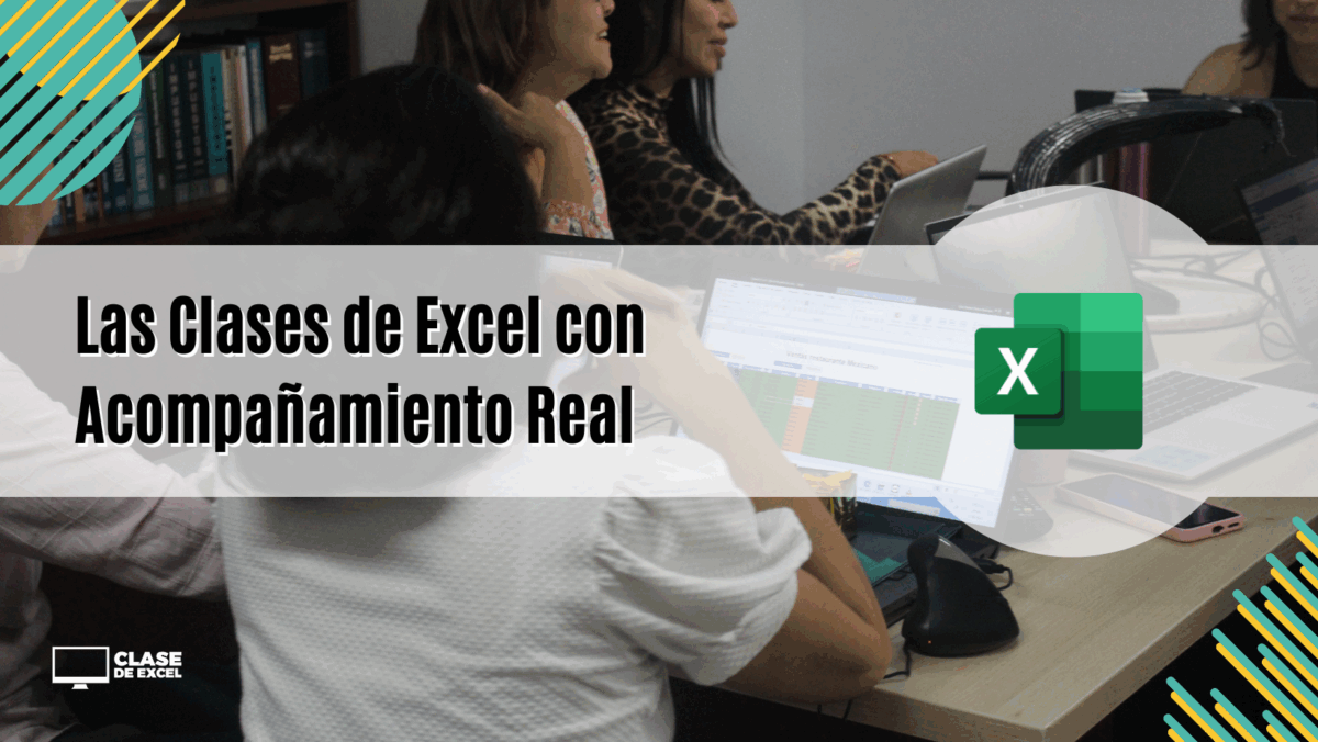 Las Clases de Excel con Acompañamiento Real