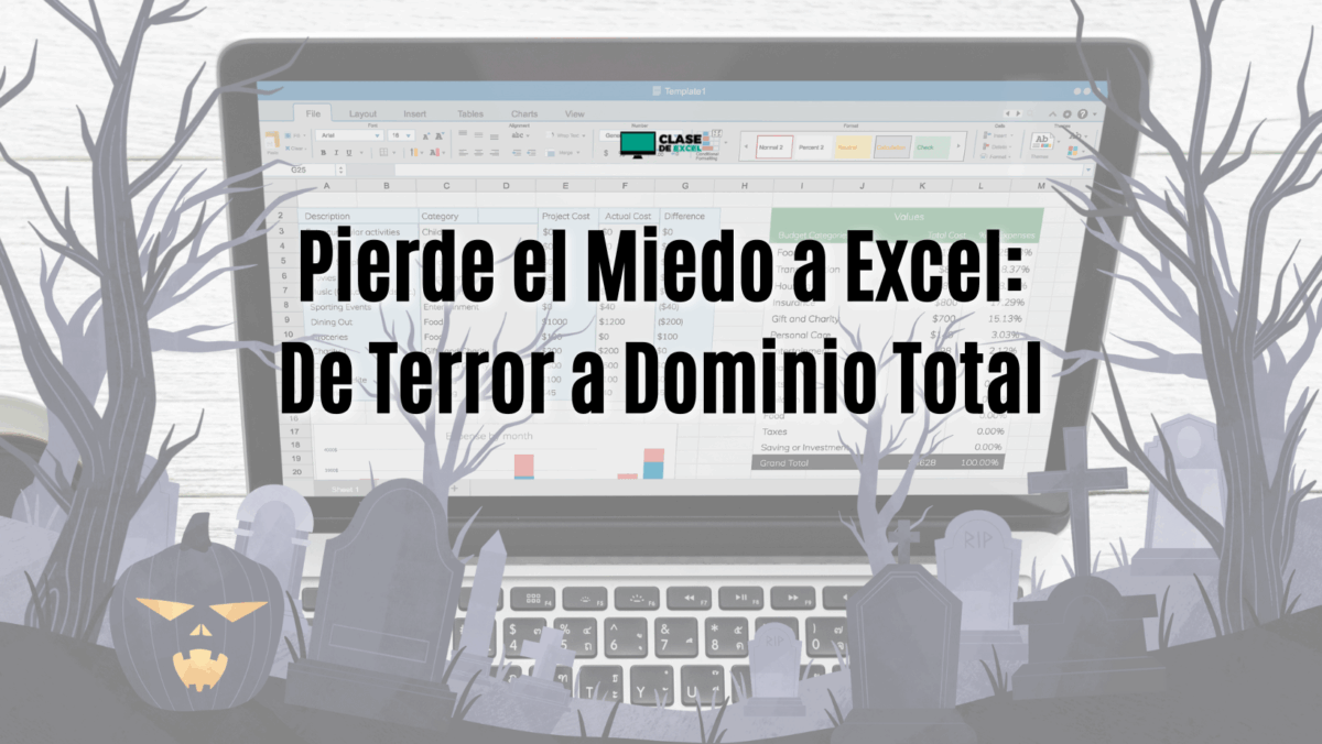 Pierde el Miedo a Excel: De Terror a Dominio Total