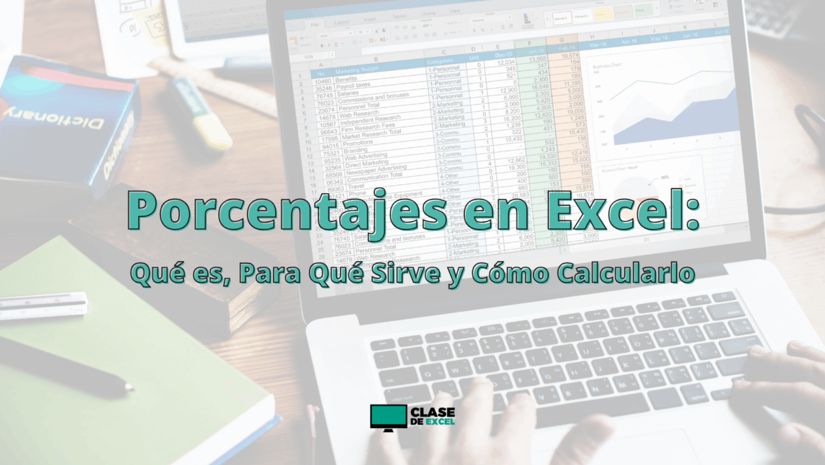 Porcentajes en Excel: Qué es, Para Qué Sirve y Cómo Calcularlo